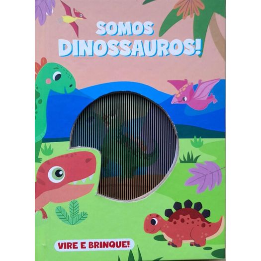 vire e brinque - somos dinossauros vire e brinque - somos dinossauros