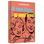 ai meu deus, ai meu jesus