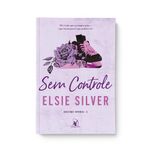 sem controle (chestnut springs livro 3) + cartela de adesivo