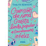 confissões de uma garota linda, popular e (secretamente) infeliz - nova edição