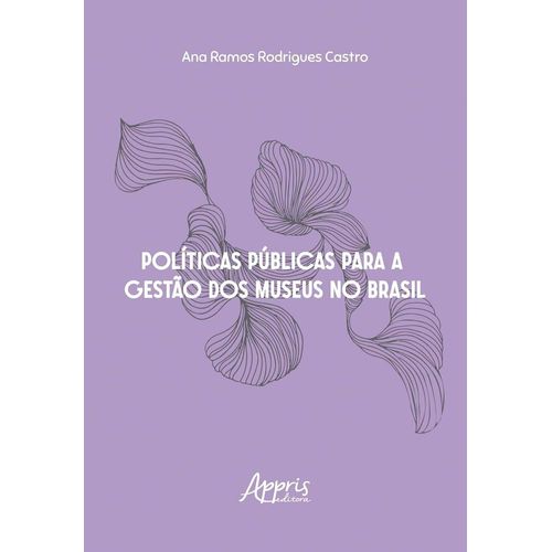 políticas públicas para a gestão dos museus no brasil