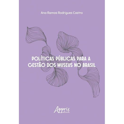 políticas públicas para a gestão dos museus no brasil