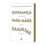 esperança para mães exaustas esperança para mães exaustas