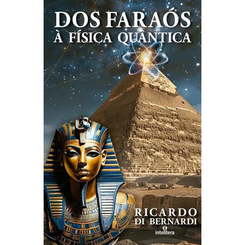 dos faraós à física quântica