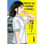 naruse vai dominar o mundo - vol 1