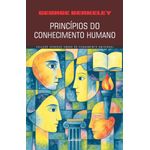 princípios do conhecimento humano - george berkeley - coleção grandes obras do pensamento universal