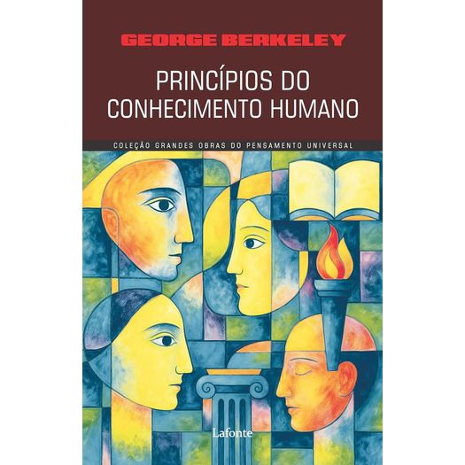 princípios do conhecimento humano - george berkeley - coleção grandes obras do pensamento universal