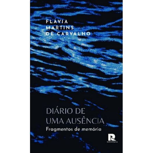 diário de uma ausência diário de uma ausência