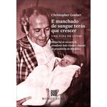 e manchado de sangue terás que crescer
