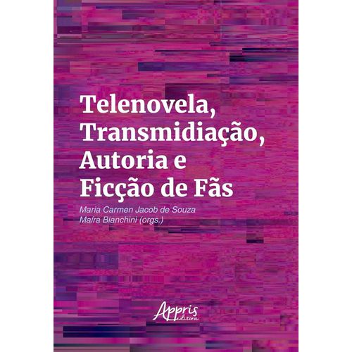 telenovela, transmidiação, autoria e ficção de fãs