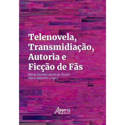 telenovela, transmidiação, autoria e ficção de fãs