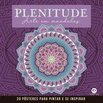 plenitude - mandalas para pintar e se inspirar