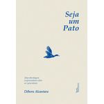 seja um pato