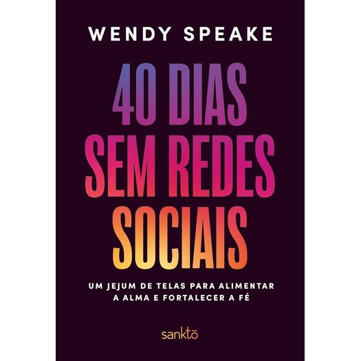 40 dias sem redes sociais 40 dias sem redes sociais