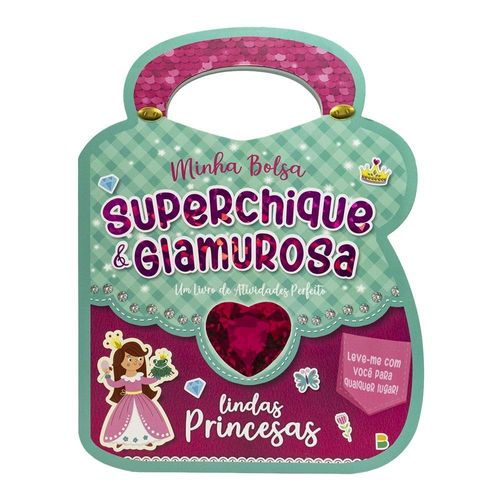 minha bolsa superchique e glamurosa! - lindas princesas