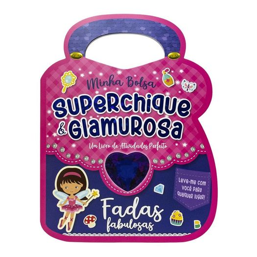 minha bolsa superchique e glamurosa! - fadas fabulosas