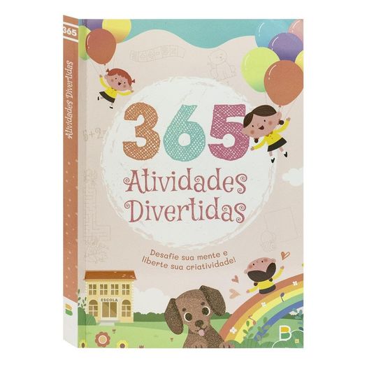 365 atividades divertidas 365 atividades divertidas