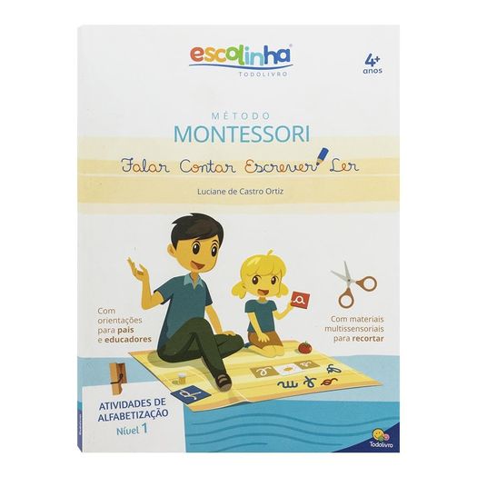 escolinha todolivro - método montessori: nível 1 escolinha todolivro - método montessori: nível 1