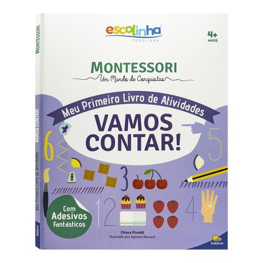 escolinha montessori - meu primeiro livro de atividades: vamos contar! escolinha montessori - meu primeiro livro de atividades: vamos contar!
