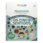 escolinha montessori - meu primeiro livro de atividades: os cinco sentidos