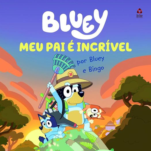 bluey livro de história - meu pai é incrível bluey livro de história - meu pai é incrível