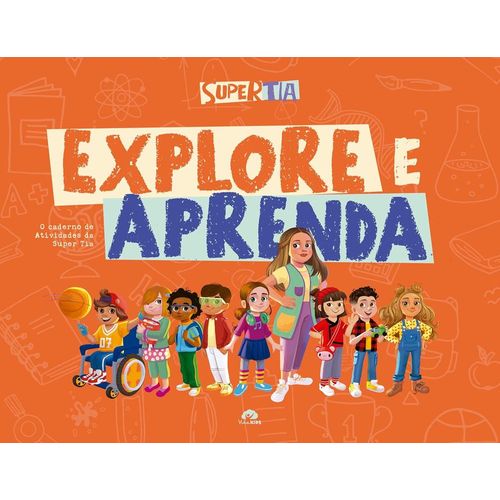 explore e aprenda - o caderno de atividades da super tia