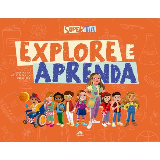 explore e aprenda - o caderno de atividades da super tia explore e aprenda - o caderno de atividades da super tia
