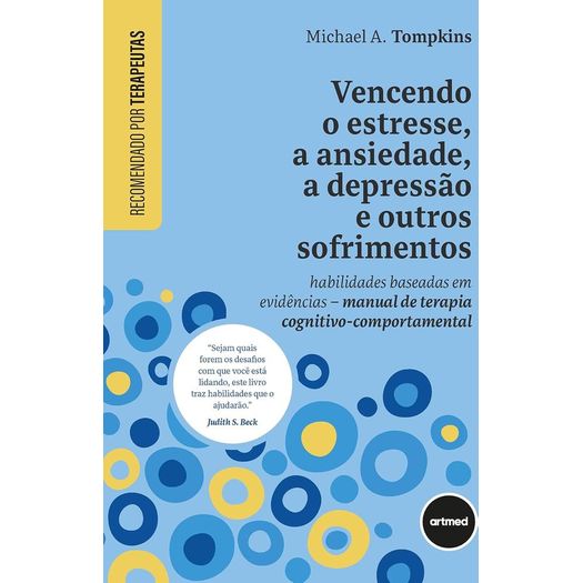 vencendo o estresse, a ansiedade, a depressão e outros sofrimentos vencendo o estresse, a ansiedade, a depressão e outros sofrimentos