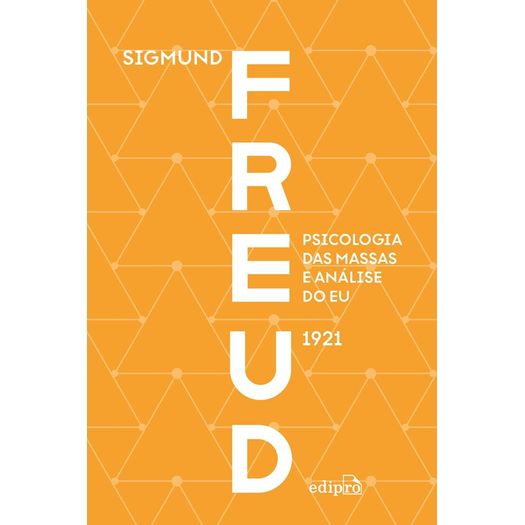 psicologia das massas e análise do eu - freud psicologia das massas e análise do eu - freud