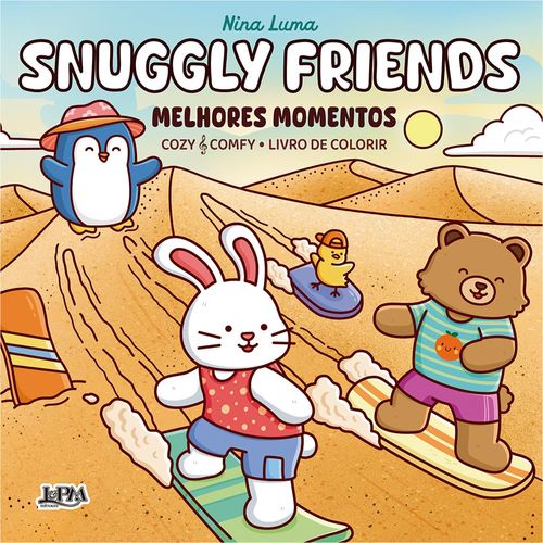 snuggly friends: melhores momentos