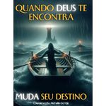 quando deus te encontra muda seu destino