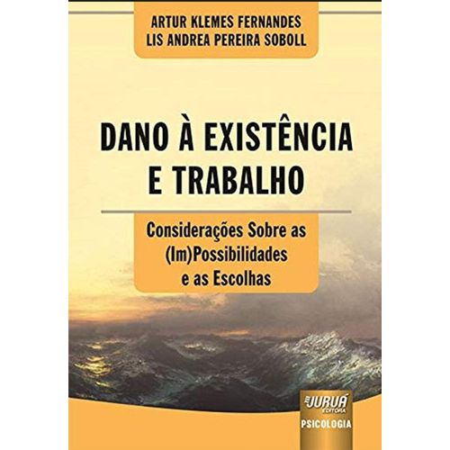 dano a existencia e trabalho