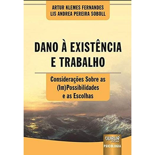 dano a existencia e trabalho