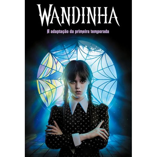 wandinha - a adaptação da primeira temporada wandinha - a adaptação da primeira temporada