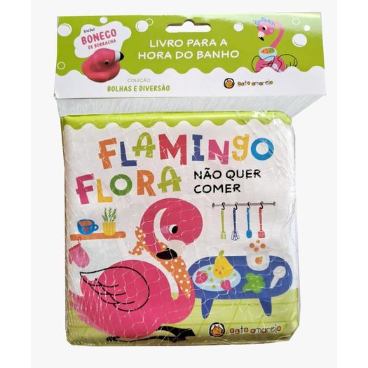 livro para hora do banho - flamingo flora não quer comer livro para hora do banho - flamingo flora não quer comer