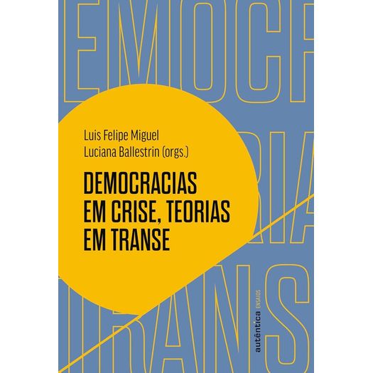 democracias-em-crise-teorias-em-transe democracias-em-crise-teorias-em-transe