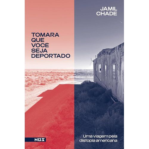 tomara que você seja deportado