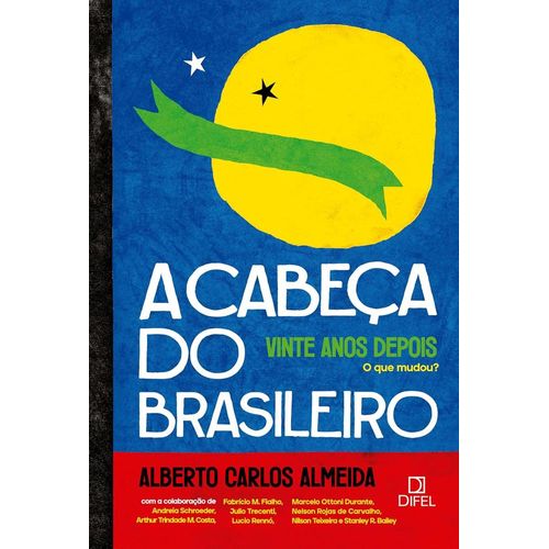 a cabeça do brasileiro, vinte anos depois: o que mudou
