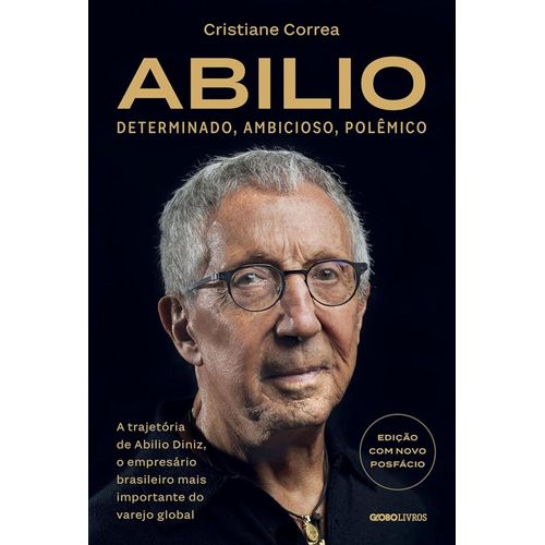 abilio: determinado, ambicioso, polêmico