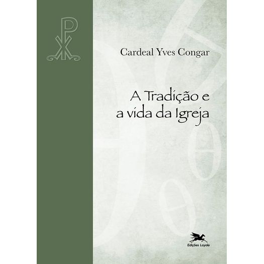 a tradição e a vida da igreja
