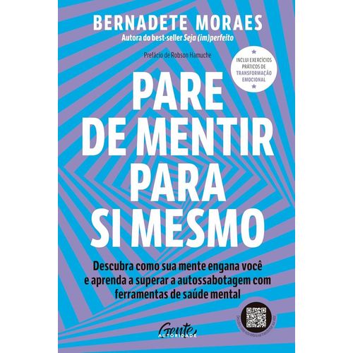 pare de mentir para si mesmo