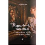 regra-de-vida-para-maes