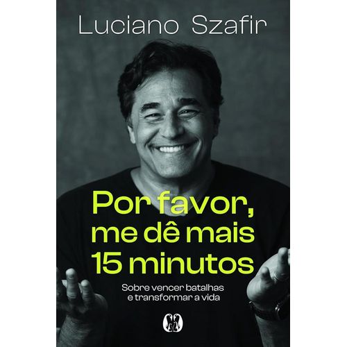 por favor, me dê mais 15 minutos