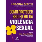 como proteger seu filho da violência sexual