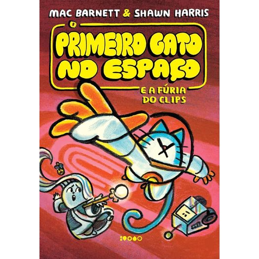 o primeiro gato no espaço e a fúria do clips 3 o primeiro gato no espaço e a fúria do clips 3