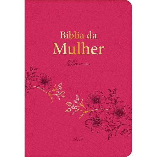 bíblia da mulher deus e elas - rosa