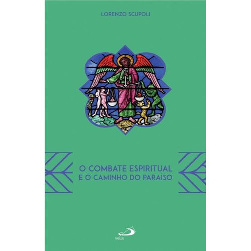 o combate espiritual e o caminho do paraíso
