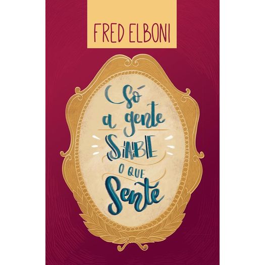 só a gente sabe o que sente só a gente sabe o que sente