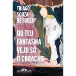 do-teu-fantasma-vejo-so-o-coracao