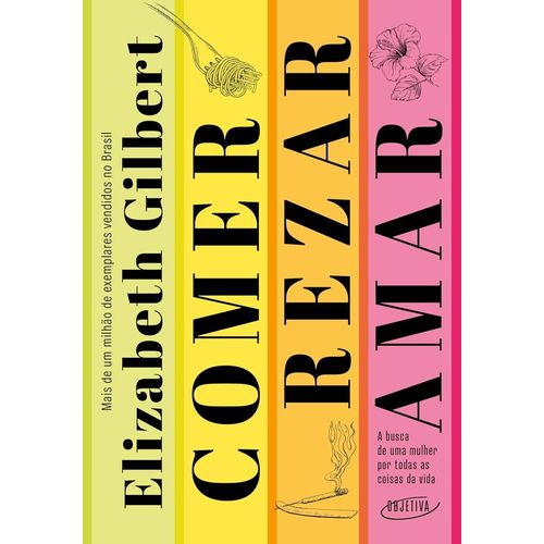 comer, rezar, amar - nova edição